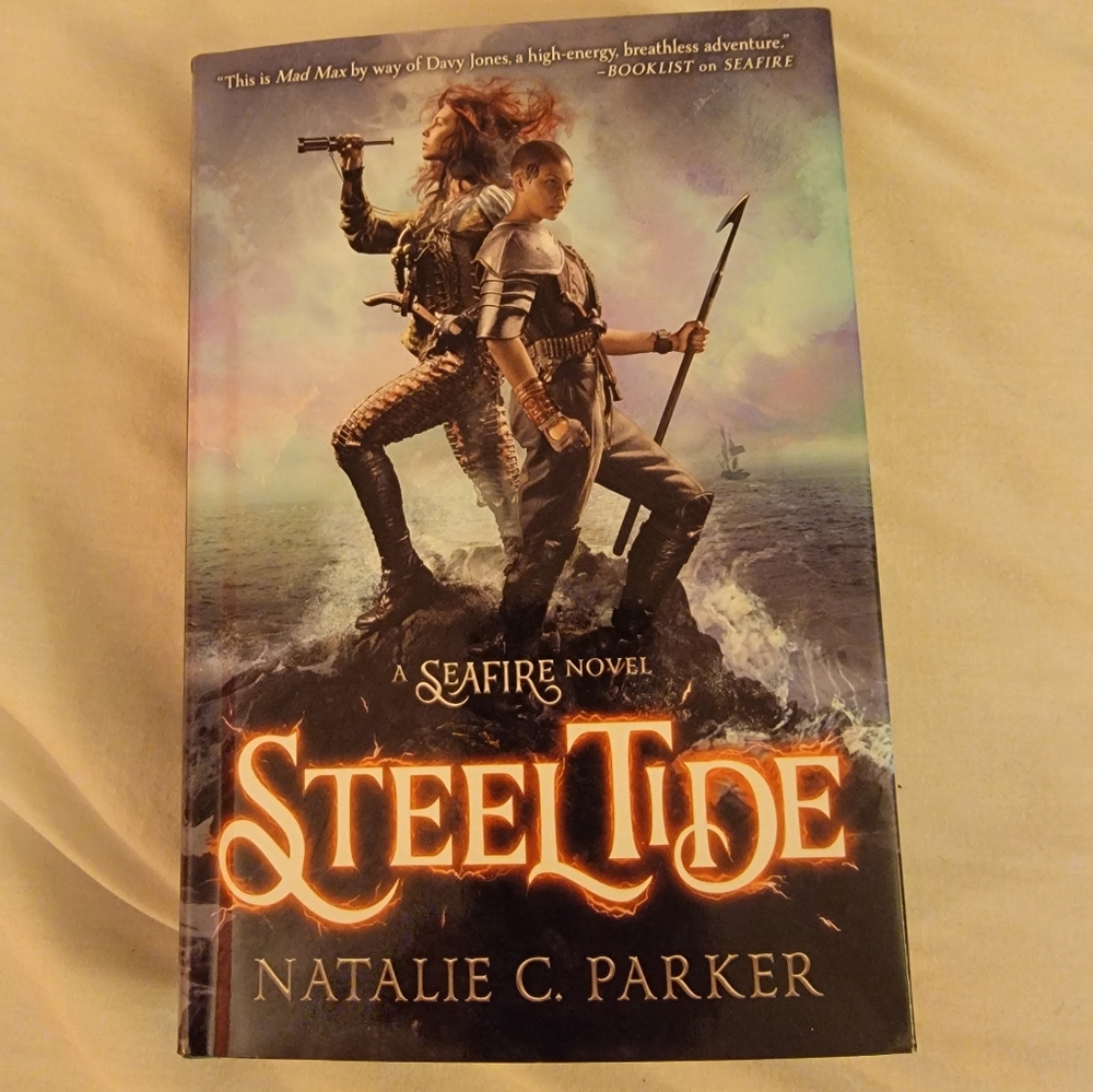 Steel‎ Tide : A Seafire Novel by Natalie C. Parker Hardbook